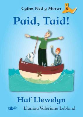 A picture of 'Paid, Taid!' by Haf Llewelyn